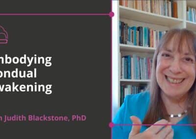 Podcast Interview with Judith Blackstone, Embodying Nondual Awakening